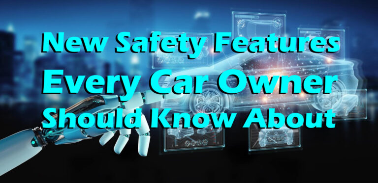 new safety features every car owner should know about